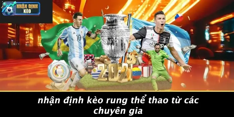 Nhận Định Kèo Rung Thể Thao Từ Các Chuyên Gia