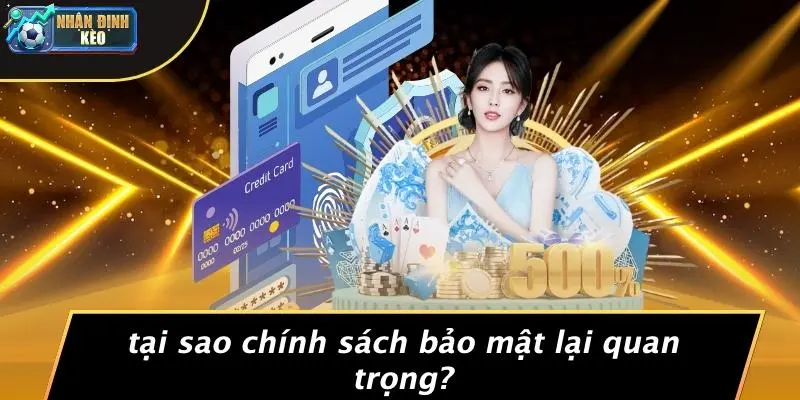 Tại Sao Chính Sách Bảo Mật Lại Quan Trọng?