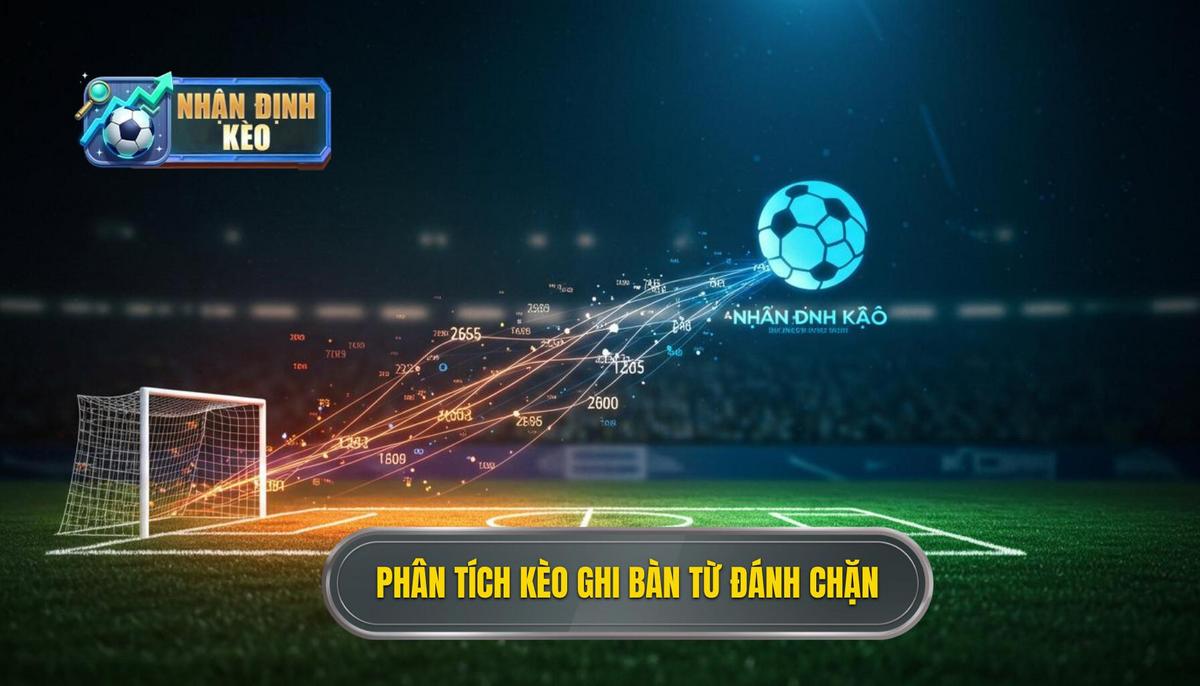 Chiến lược Phân tích Dữ liệu cho Kèo cược đội ghi bàn từ tình huống đánh chặn
