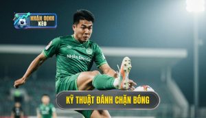 Kỹ thuật đánh chặn bóng