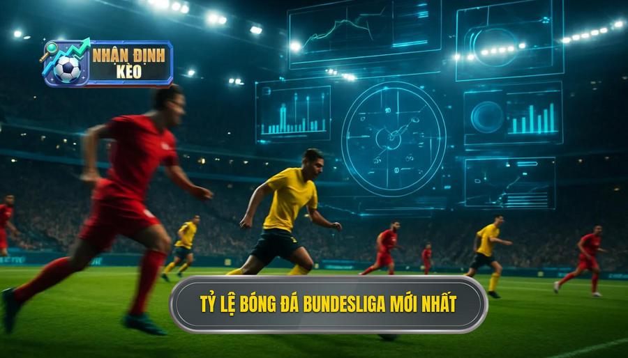 1. Tỷ lệ bóng đá Bundesliga mới nhất