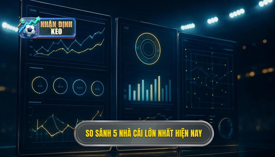 2. So sánh 5 nhà cái lớn nhất hiện nay