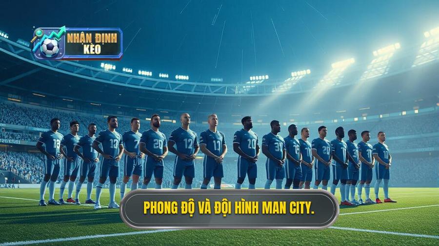 Phân tích phong độ và chiều sâu đội hình Man City
