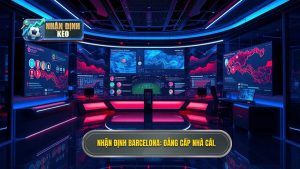 Nhận định Barcelona hôm nay: Phân tích kèo, đội hình và dự đoán
